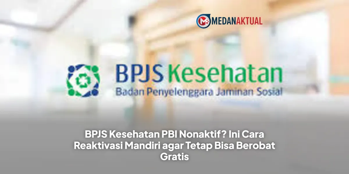 Panduan Reaktivasi Mandiri BPJS Kesehatan PBI untuk Layanan Gratis