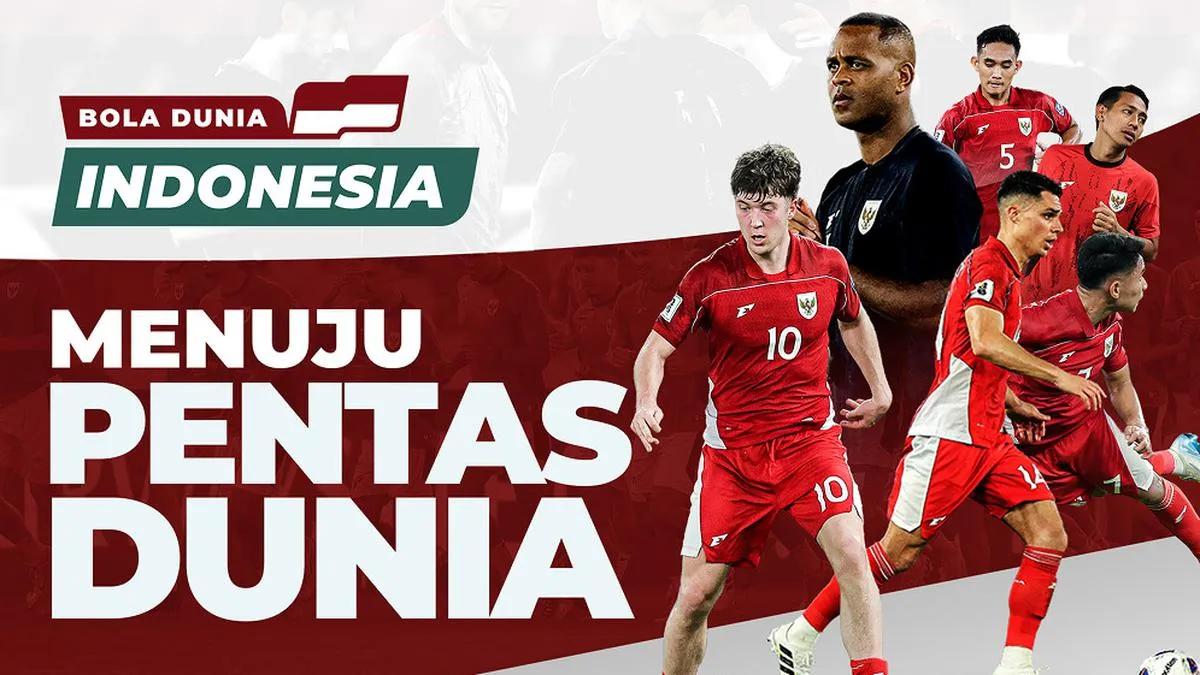 Liputan6.com dan Bola.com Hadirkan Konten Eksklusif "Bola Dunia Indonesia" Kawal Timnas Menuju Piala Dunia 2026