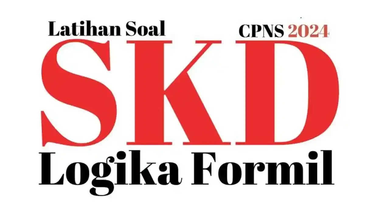 Soal Logika Formil untuk Persiapan Tes TIU SKD CPNS 2024