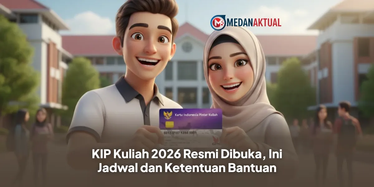 Pendaftaran KIP Kuliah 2026 Dibuka: Cek Ketentuan dan Jadwalnya