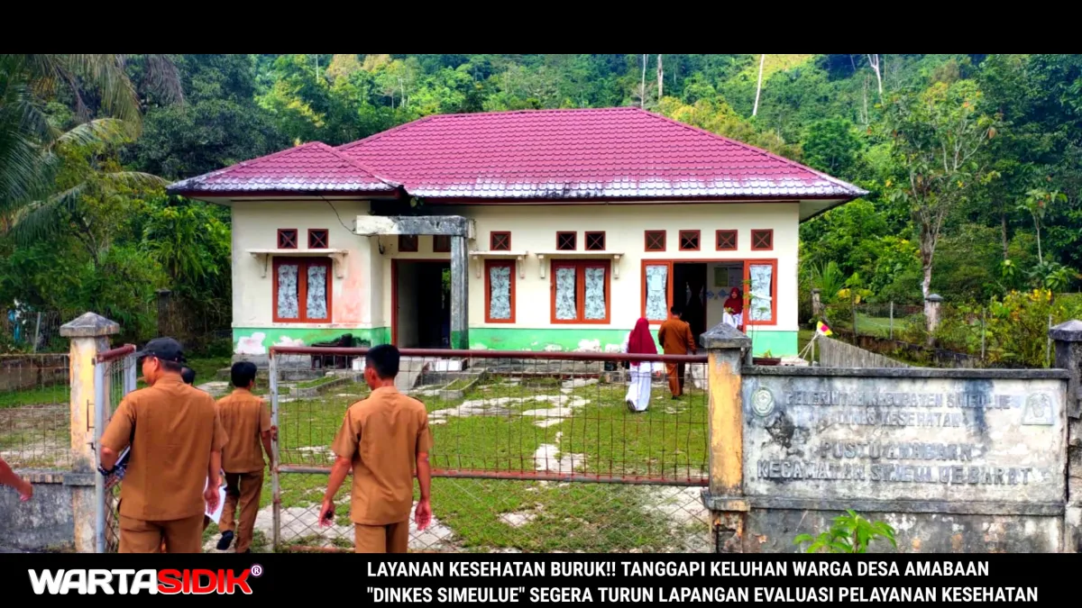 Dinas Kesehatan Simeulue Tindaklanjuti Keluhan Warga Desa Amabaan dengan Evaluasi Pelayanan Kesehatan