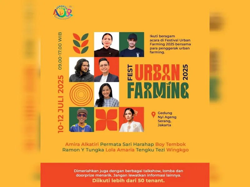 Festival Urban Farming 2025 Digelar 10-12 Juli di Jaksel, Usung Sinergi Global Menuju Kota Hijau
