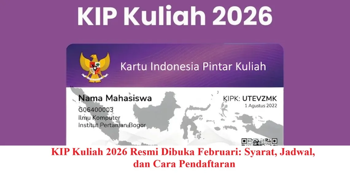 Pendaftaran KIP Kuliah 2026 Dibuka Februari: Syarat dan Cara Daftar