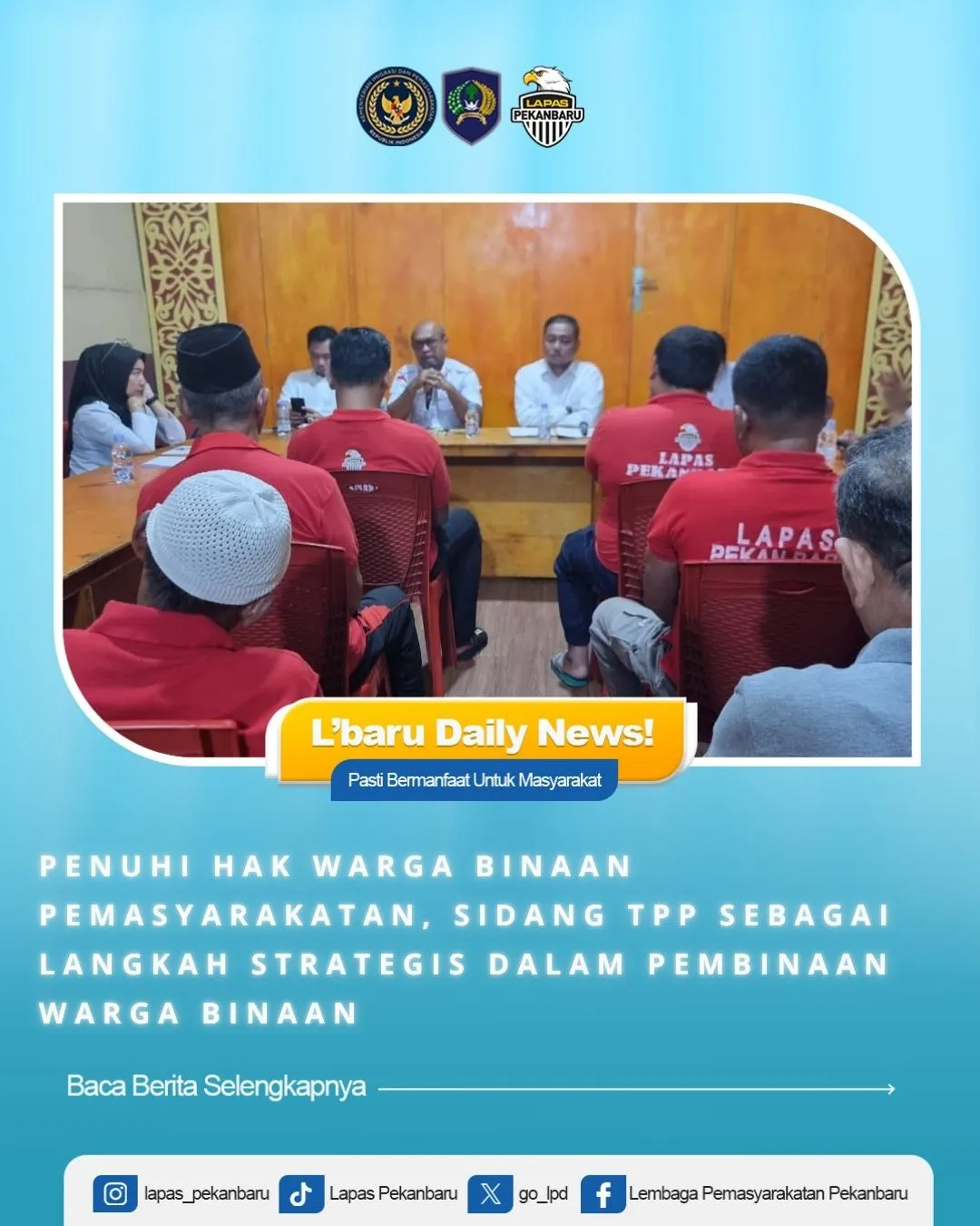 Sidang TPP Lapas Pekanbaru: Evaluasi Pembinaan dan Perlindungan Hak Warga Binaan