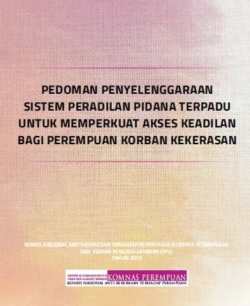 Penguatan Akses Keadilan untuk Perempuan Korban Kekerasan Melalui SPPT-PKKTP