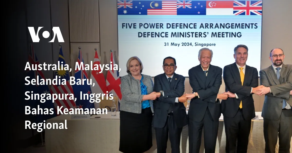 Australia dan Negara-Negara ASEAN Bahas Keamanan Regional di Singapura