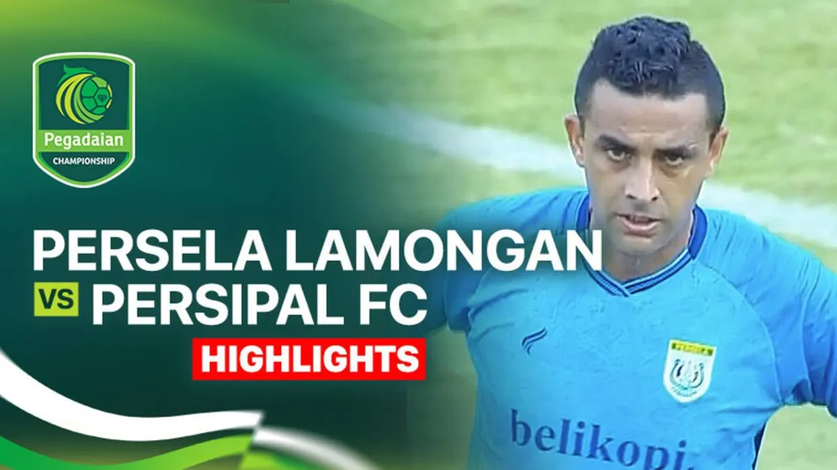 Highlights Pertandingan Persela Lamongan vs Persipal FC di Pegadaian Championship 2025/26