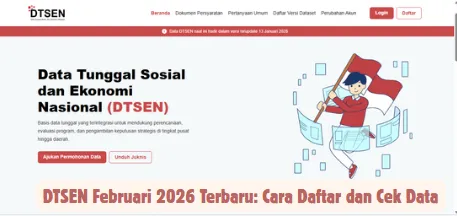 Panduan Pendaftaran dan Cek Data DTSEN untuk Program Bansos 2026