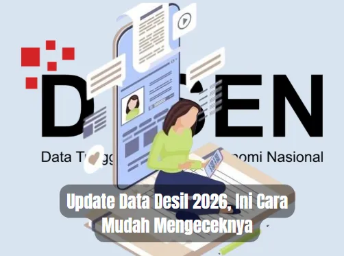 Panduan Cek dan Update Data Desil 2026 untuk Penerima Bansos