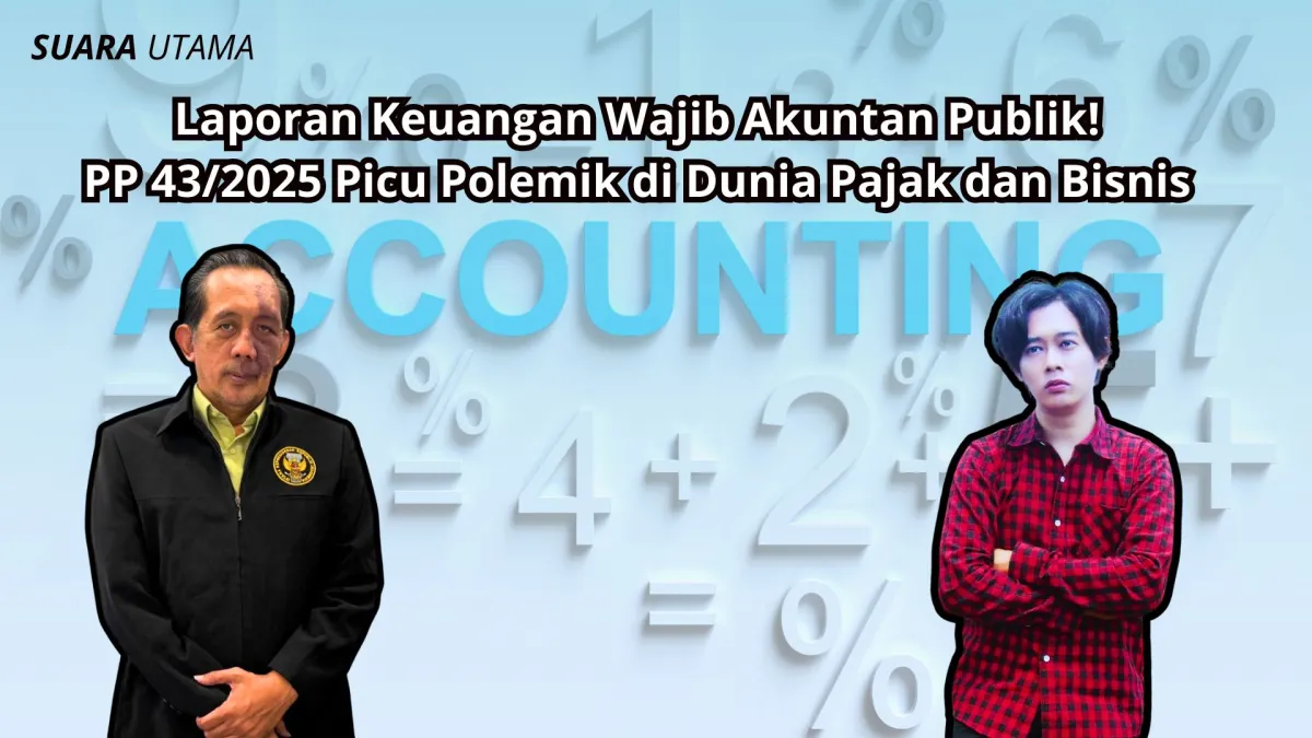 PP 43/2025: Kewajiban Laporan Keuangan oleh Akuntan Publik Memicu Kontroversi