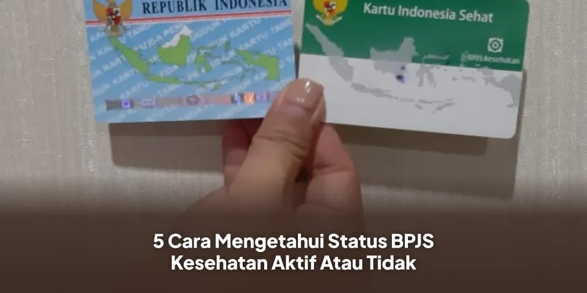 Panduan Praktis Cek Status Aktif BPJS Kesehatan