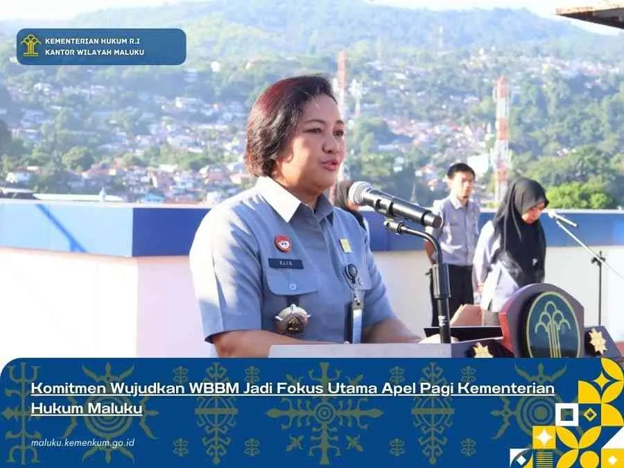 Kementerian Hukum Maluku Komitmen Wujudkan Wilayah Birokrasi Bersih dan Melayani
