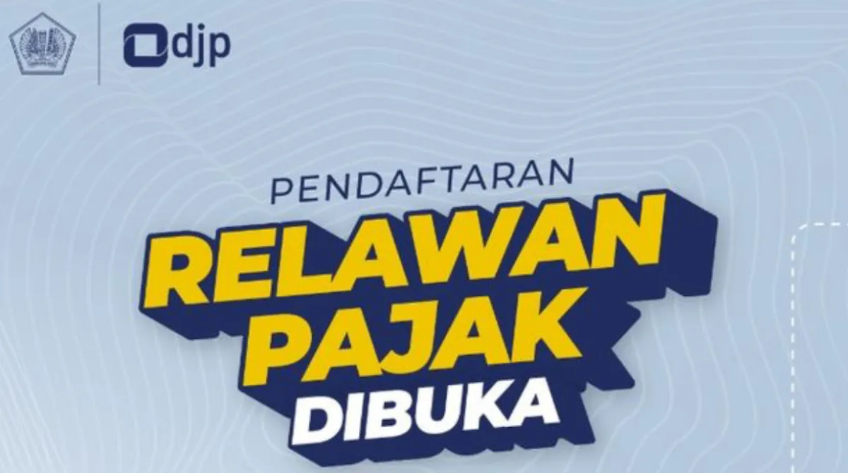 DJP Buka Rekrutmen Relawan Pajak 2026, Daftar Sebelum 5 Oktober 2025