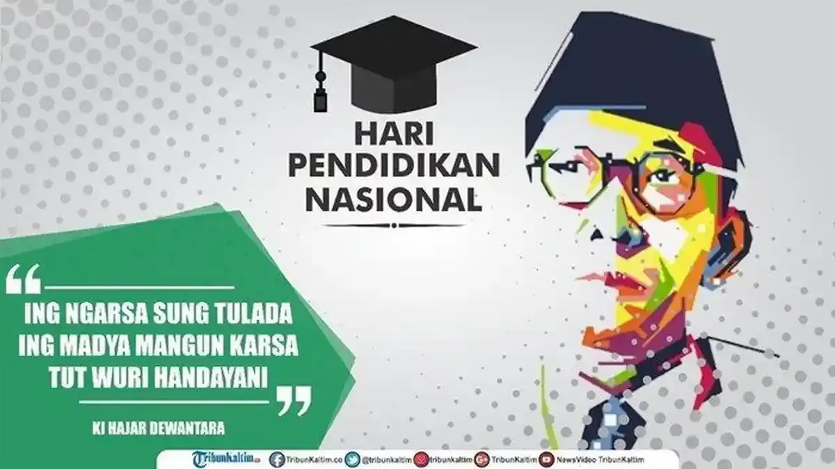 Kumpulan Kutipan Ki Hajar Dewantara untuk Memperingati Hari Pendidikan Nasional 2 Mei