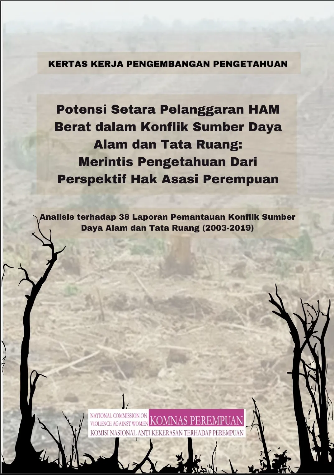 Perempuan Memimpin Perlawanan dalam Konflik Sumber Daya Alam dan Pelanggaran HAM