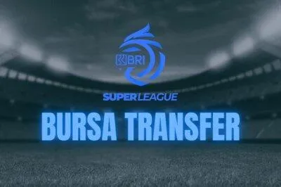 Bursa Transfer Paruh Musim Super League 2025-2026 Dimulai