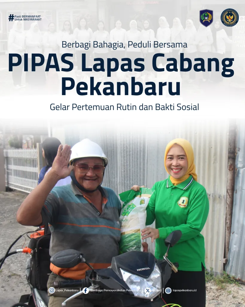 PIPAS Lapas Pekanbaru Gelar Pertemuan dan Bakti Sosial untuk Masyarakat