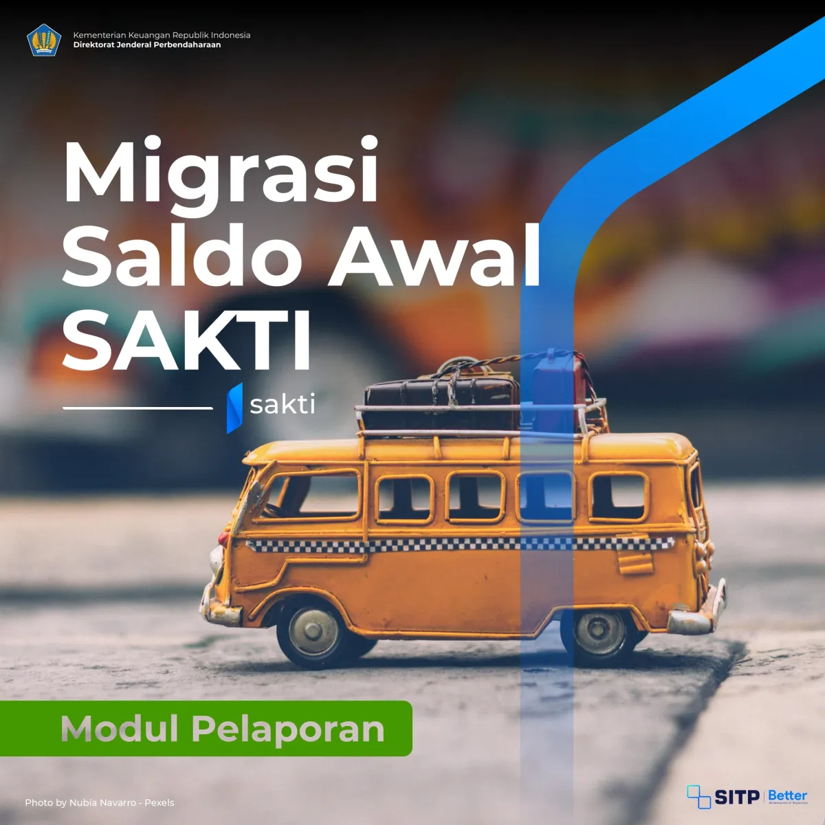 Migrasi Saldo Awal SAKTI 2022: Langkah Awal Implementasi Modul Pelaporan