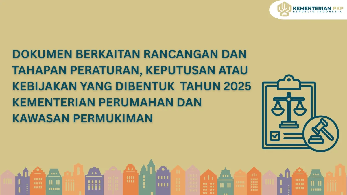 Daftar Rancangan Peraturan Kementerian Perumahan dan Kawasan Permukiman 2024