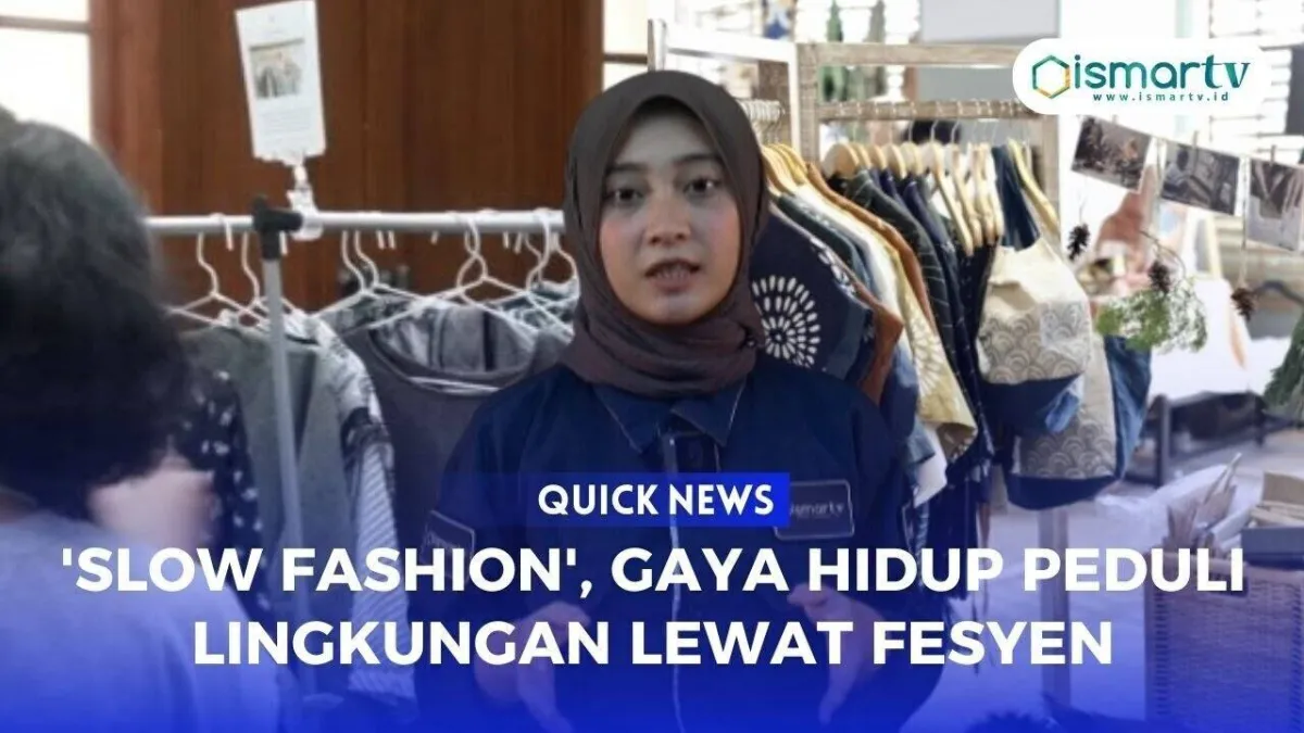 Slow Fashion: Solusi Berkelanjutan untuk Dunia Fashion yang Responsif Lingkungan