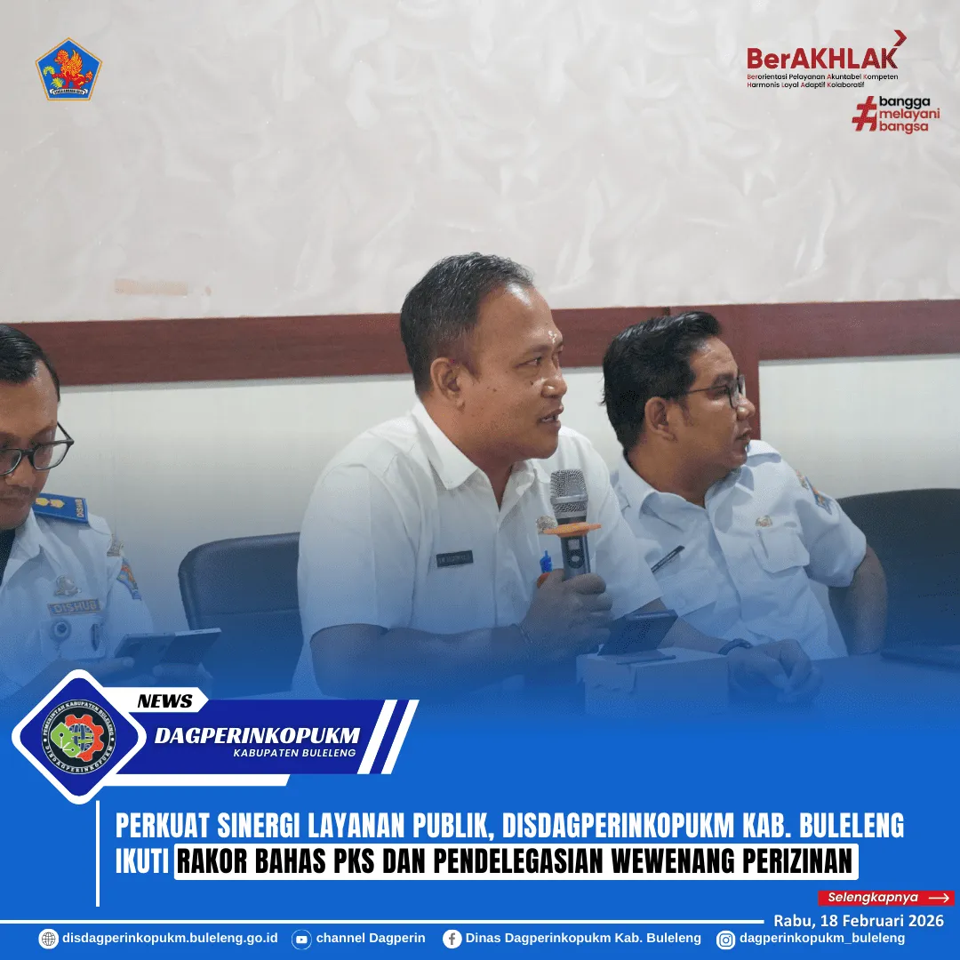 Rakor Sinergi Layanan Publik, Disdagperinkopukm Buleleng Bahas PKS dan Wewenang Perizinan
