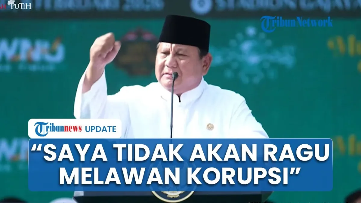Prabowo Janji Perangi Korupsi Tanpa Ragu