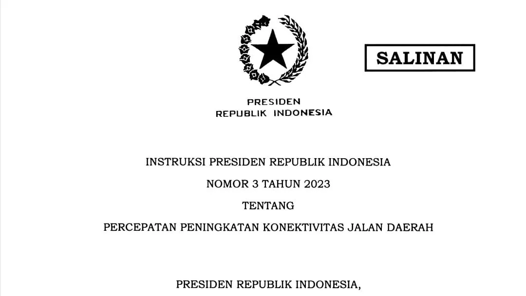Instruksi Presiden No. 3 Tahun 2023: Percepatan Peningkatan Konektivitas Jalan Daerah untuk Mendukung Perekonomian Nasional