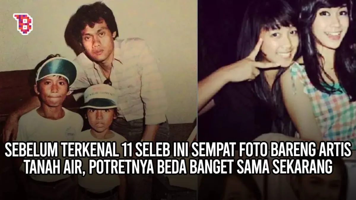 Transformasi 11 Selebriti yang Pernah Berfoto dengan Artis Tanah Air