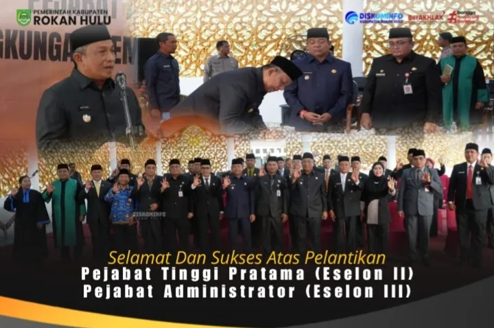 Bupati Anton Lantik Pejabat Baru untuk Penyegaran Birokrasi Rokan Hulu