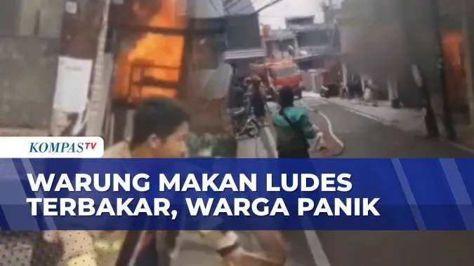 Kebakaran Melanda Warung Makan di Kemayoran, Warga Terpanik