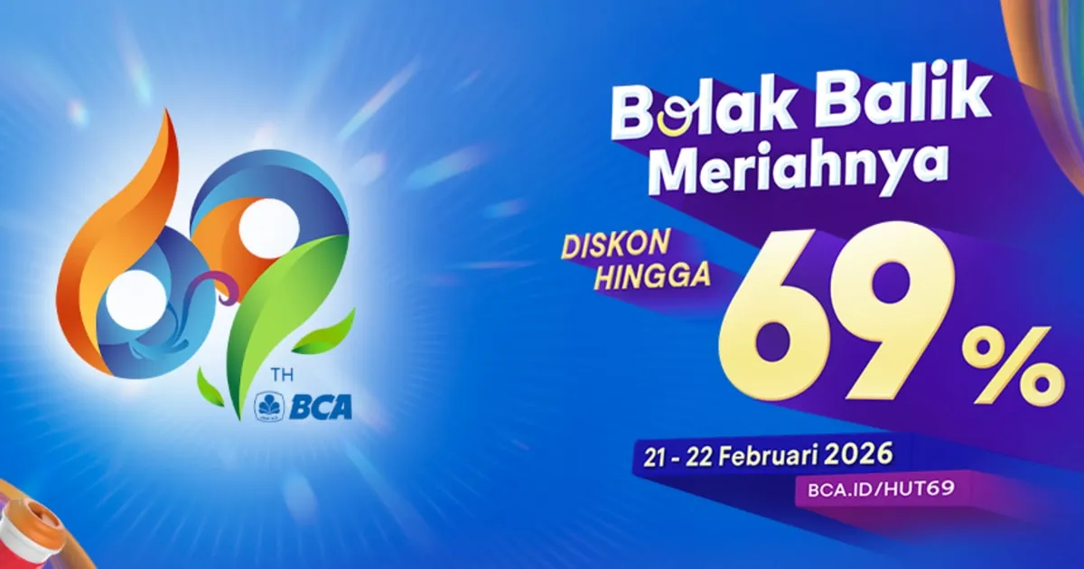 Promo Meriah HUT BCA Ke-69: Diskon Hingga 69% untuk Nasabah