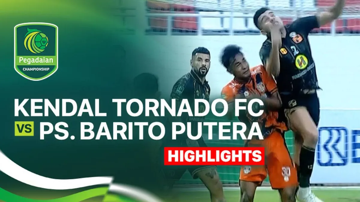 Kendal Tornado FC Tantang PS. Barito Putera di Pegadaian Championship 2025/26