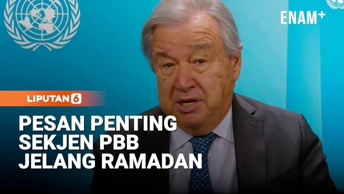Pesan Ramadan 2026: Sekjen PBB Ajak Dunia Refleksi dan Bersolidaritas