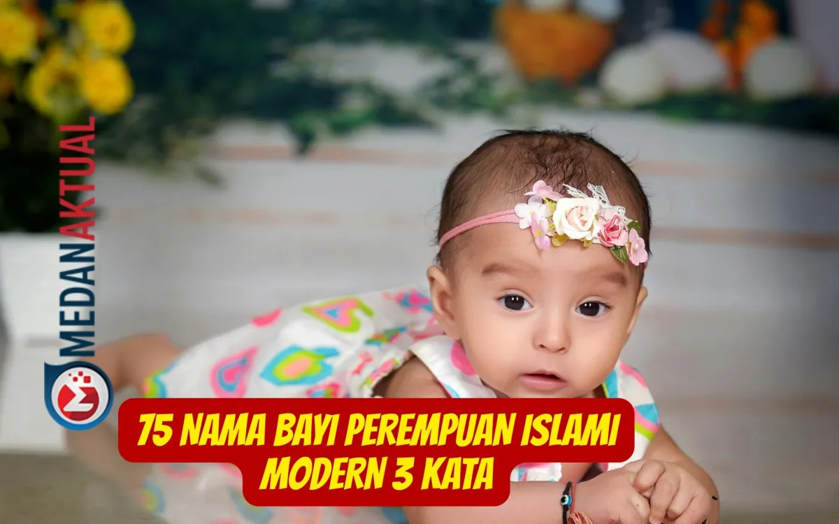 Inspirasi 75 Nama Bayi Perempuan Islami Modern Tiga Kata