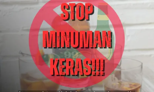 Pencegahan Bahaya Miras untuk Kesehatan dan Keamanan Sosial