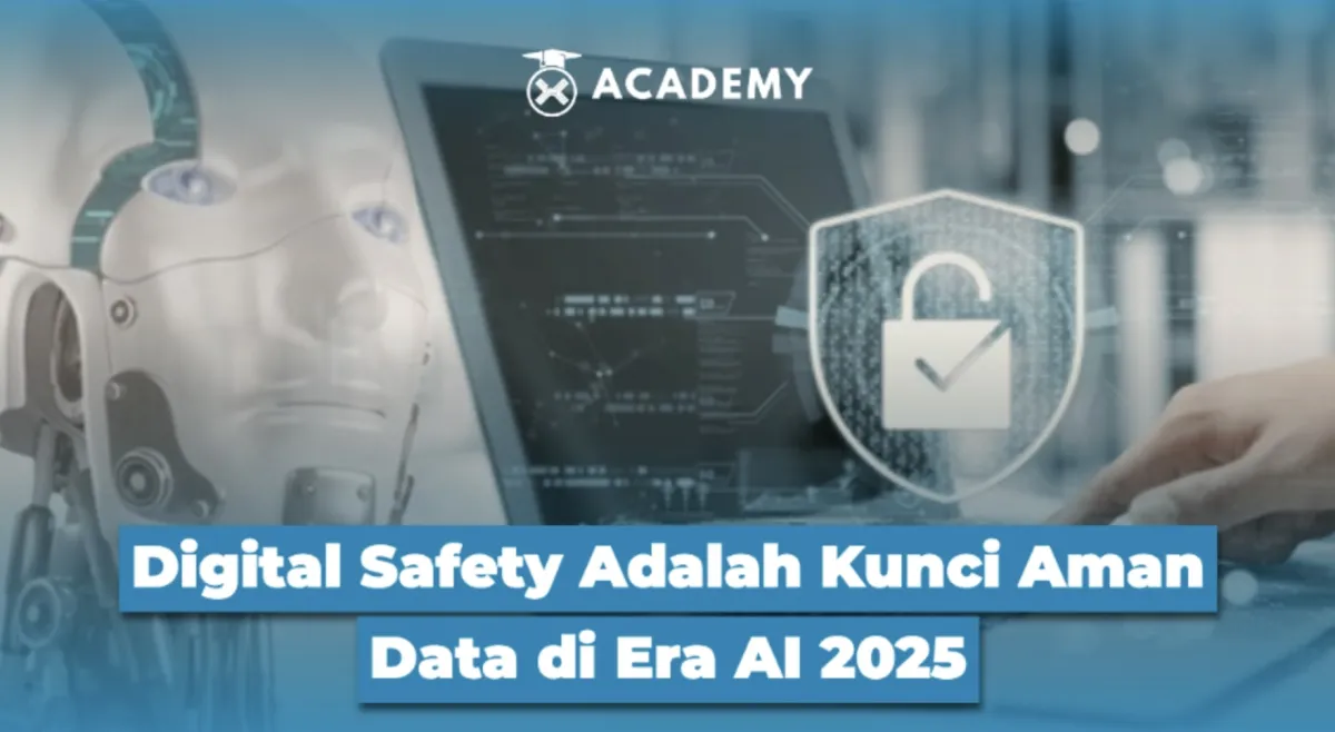 Kesadaran Digital Safety Penting di Era AI 2025