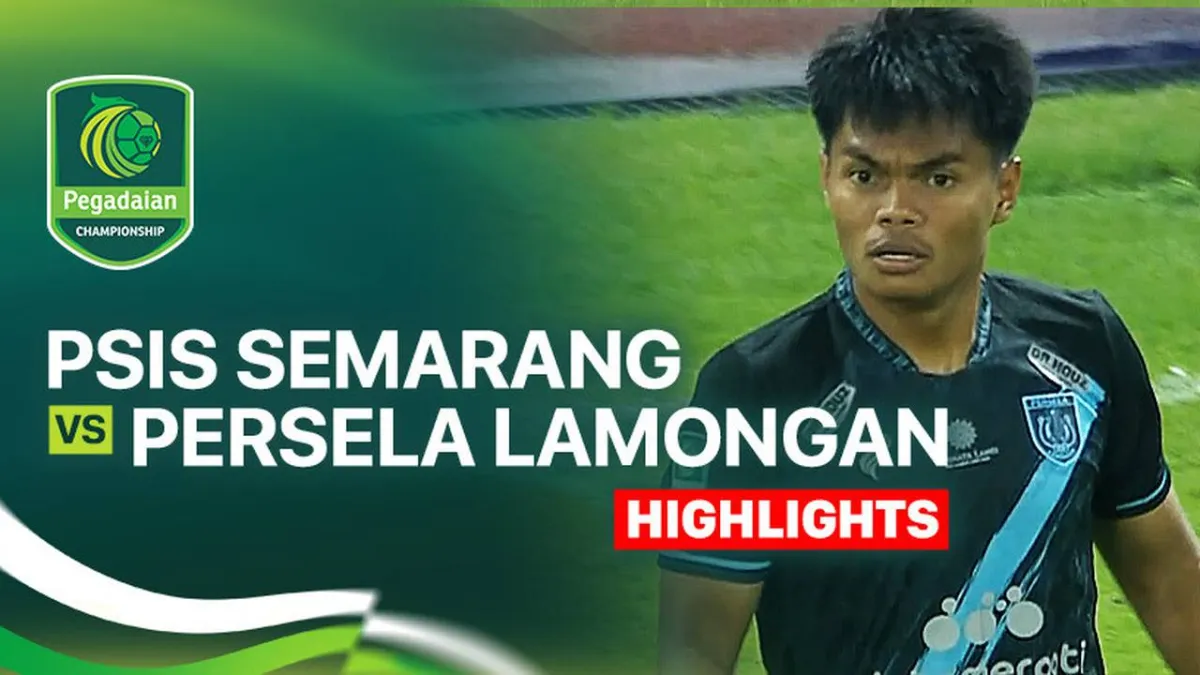 PSIS Semarang Hadapi Persela Lamongan di Pegadaian Championship 2025