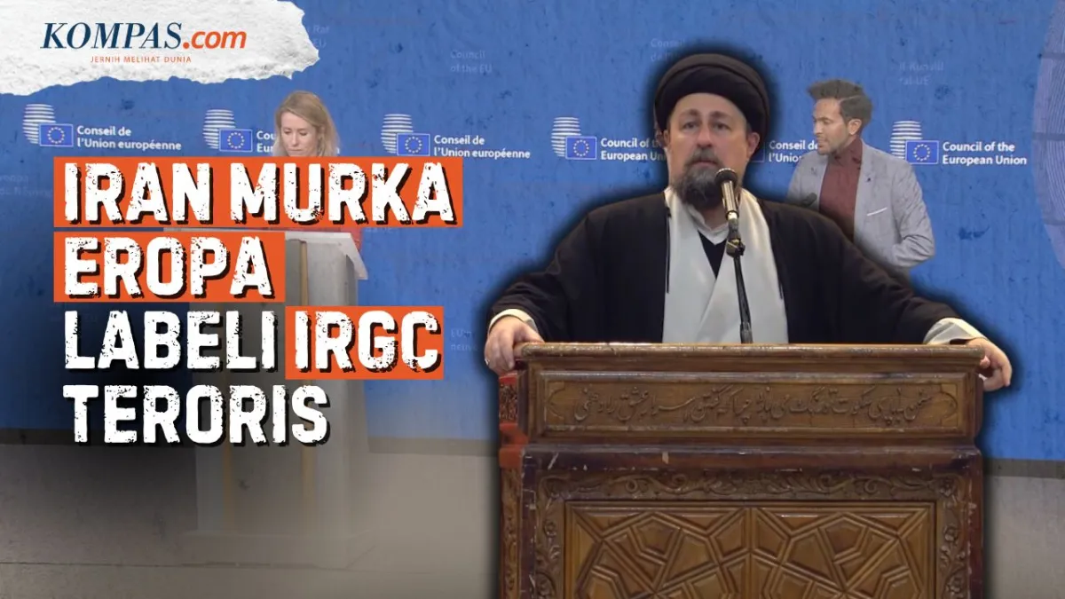 Iran Sebut Uni Eropa Lembek Usai Penetapan IRGC sebagai Teroris