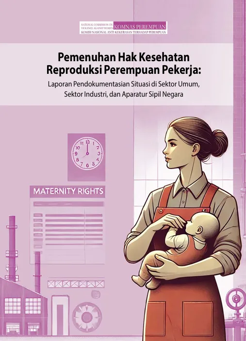 Rekomendasi Pemenuhan Hak Kesehatan Reproduksi Perempuan Pekerja