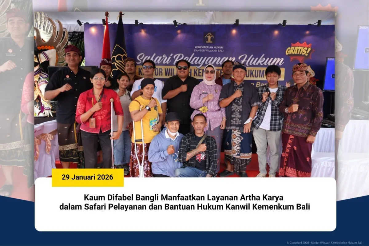 Kaum Difabel Bangli Manfaatkan Layanan Hukum Artha Karya di Safari Pelayanan Kemenkum Bali