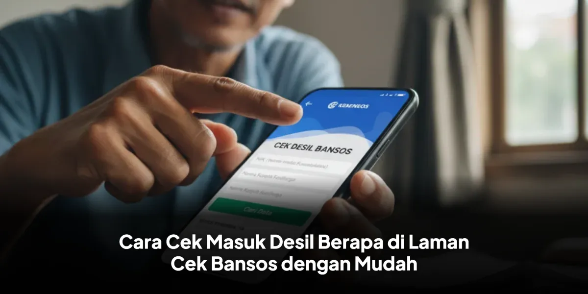 Panduan Cek Desil untuk Calon Penerima Bansos