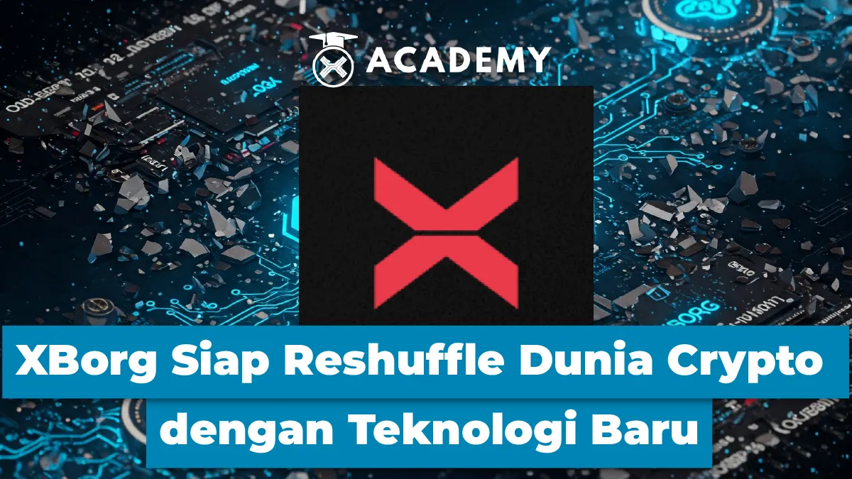 XBorg Inovasi Peluncuran Token untuk Transparansi dan Keberlanjutan di Dunia Crypto