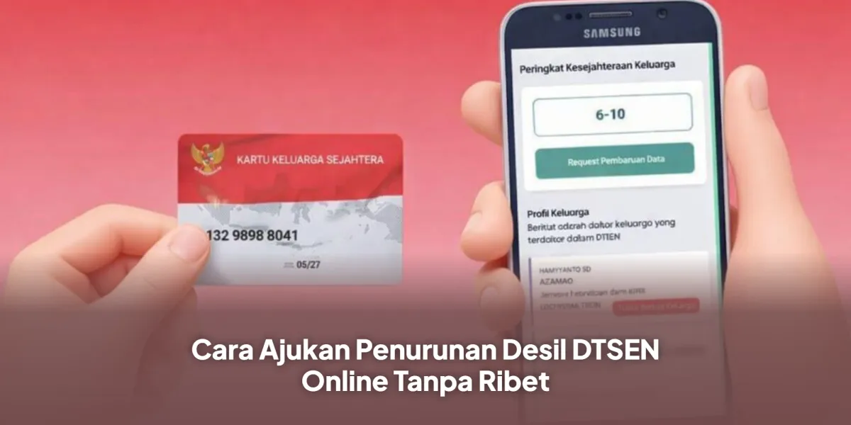 Panduan Pengajuan Penurunan Desil DTSEN Secara Online