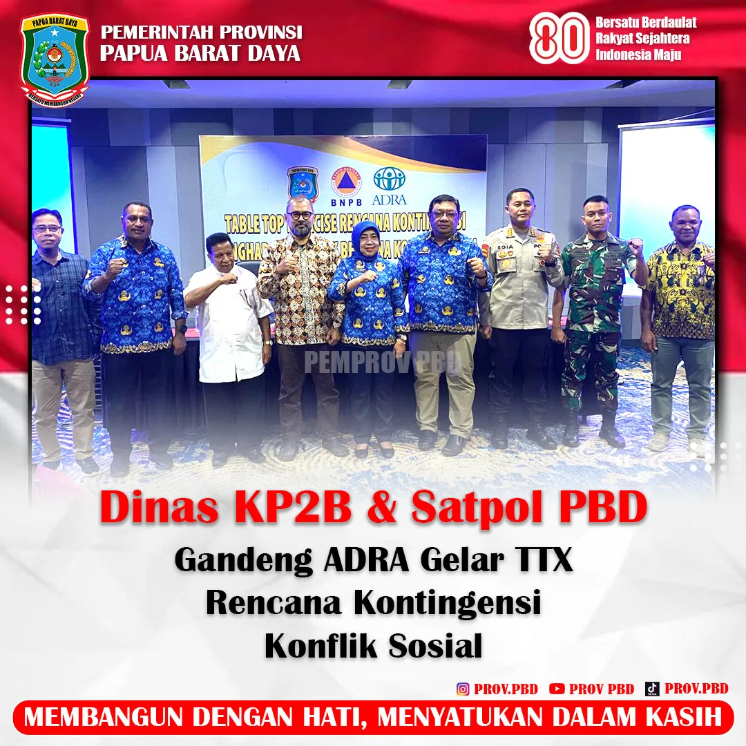 Dinas KP2B dan ADRA Gelar Latihan Kontingensi Hadapi Konflik Sosial di Papua Barat Daya