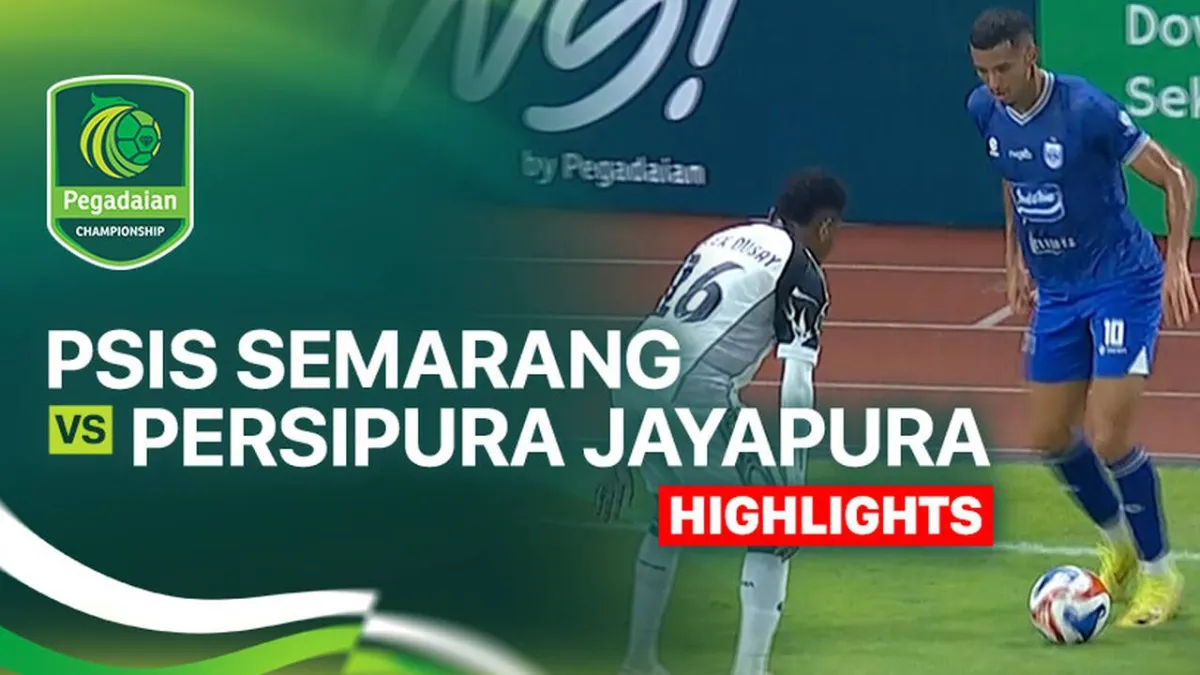 PSIS Semarang Hadapi Persipura Jayapura di Pegadaian Championship 2025
