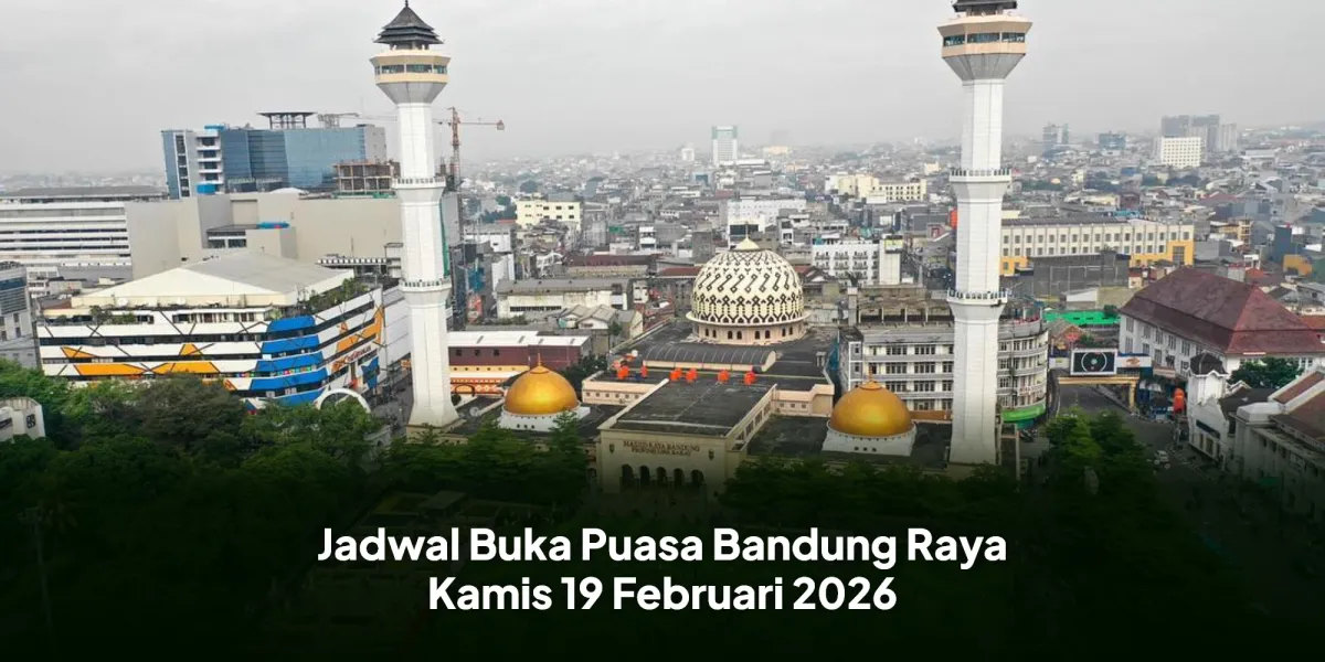 Jadwal Buka Puasa Ramadhan di Bandung Raya 19 Februari 2026