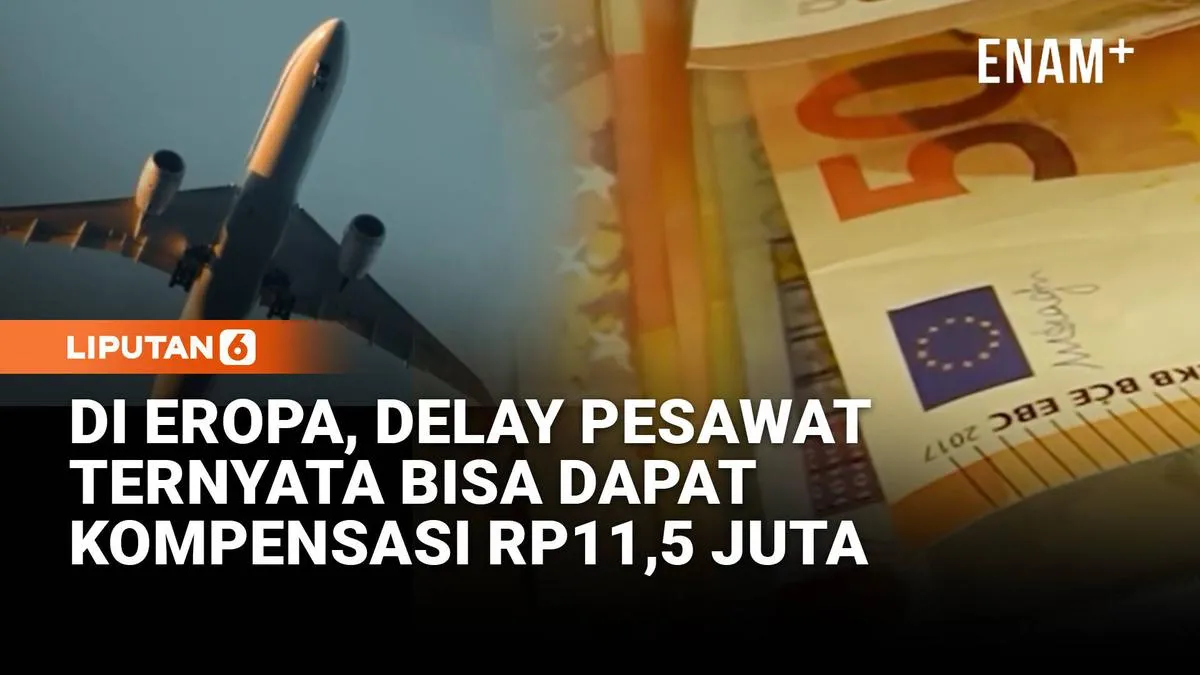 Kompensasi 600 Euro untuk Penerbangan Delay atau Batal di Eropa