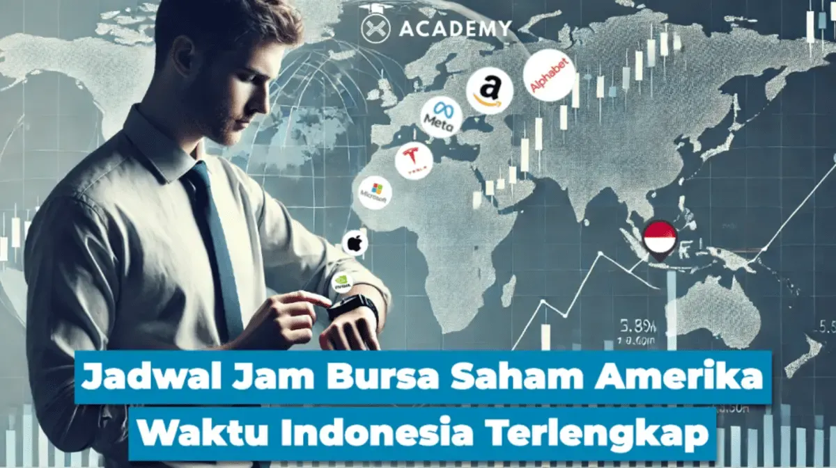 Panduan Jam Perdagangan Saham Amerika untuk Investor Indonesia