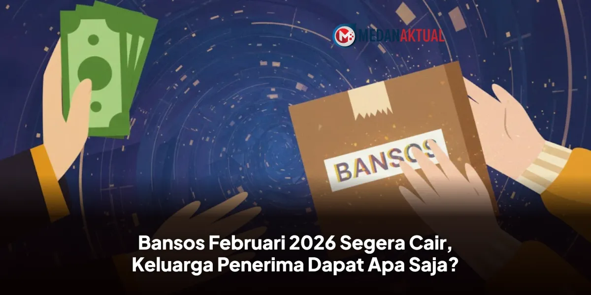 Bansos Februari 2026 Siap Cair, Ini Daftar Bantuan untuk Keluarga Miskin