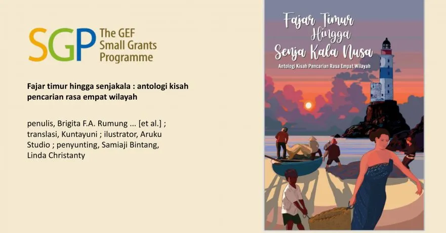 Antologi 'Fajar Timur Hingga Senjakala': Kisah Pencarian Rasa di Empat Wilayah Indonesia Timur